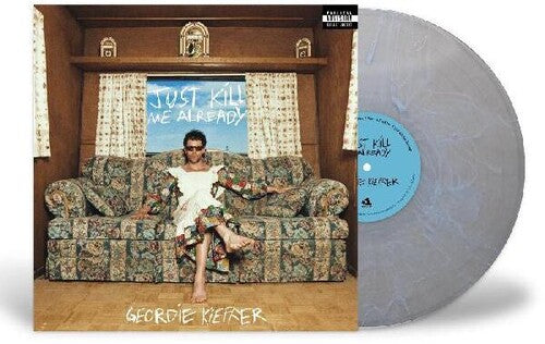 Geordie Kieffer - Just Kill Me Already (Vinyl LP) - Pale Blue Dot Records
