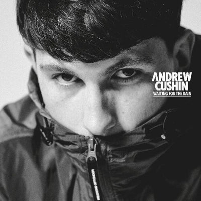 Andrew Cushin - Waiting For The Rain (Vinyl LP)