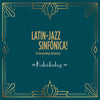 Latin-Jazz Sinfonica & Germanpops Orchestra - Kaleidoskop (Vinyl LP) - Pale Blue Dot Records