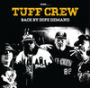 Tuff Crew - Back By Dope Demand (Vinyl LP) - Pale Blue Dot Records