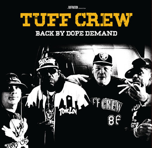 Tuff Crew - Back By Dope Demand (Vinyl LP) - Pale Blue Dot Records