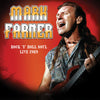 Mark Farner - Rock 'n Roll Soul: Live, August 20, 1989 (Vinyl LP) - Pale Blue Dot Records