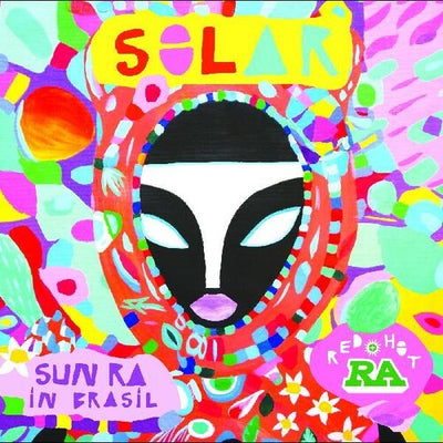 Various Artists - Red Hot & Ra : Solar (Various Artists) (Vinyl LP) - Pale Blue Dot Records