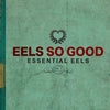 Eels - Eels So Good: Essential Eels, Vol. 2 (2007-2020) - Transparent Green (Vinyl LP) - Pale Blue Dot Records