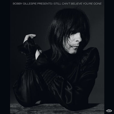 Bobby Gillespie - Bobby Gillespie Presents I Still Can't Believe You're Gone / Various (Vinyl LP) - Pale Blue Dot Records
