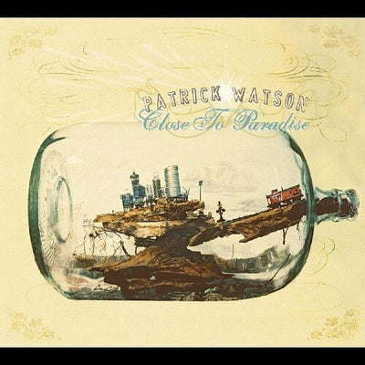 Patrick Watson - Close To Paradise (Vinyl LP) - Pale Blue Dot Records