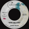 Aaron Frazer - Bring You A Ring / You Don't Wanna Be My Baby (Vinyl LP)