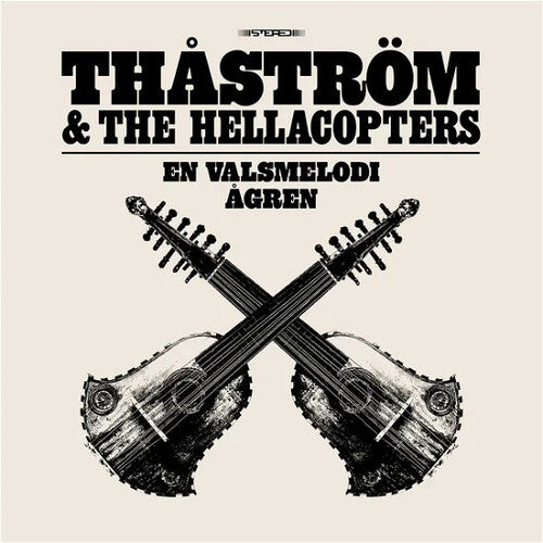 Thastrom & the Hellacopters - En Valsmelodi (Vinyl LP) - Pale Blue Dot Records