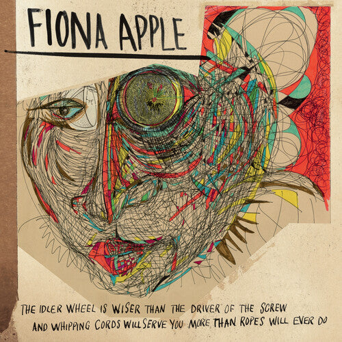 Fiona Apple - The Idler Wheel Is Wiser Than The Driver Of The Screw And Whipping Cor ds Will Serve You More Than Ropes Will Ever Do (Vinyl LP) - Pale Blue Dot Records