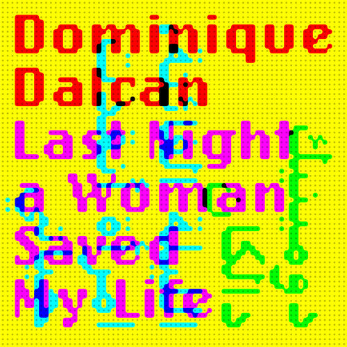 Dominique Dalcan - Last night a woman saved my life (Vinyl LP) - Pale Blue Dot Records