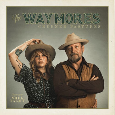 The Waymores - Greener Pastures (Vinyl LP) - Pale Blue Dot Records