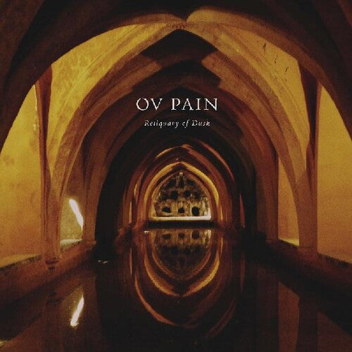 Ov Pain - Reliquary Of Dusk (Vinyl LP) - Pale Blue Dot Records
