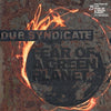 Dub Syndicate - Fear Of A Green Planet (25th Anniversary Expanded Edition) (Vinyl LP) - Pale Blue Dot Records