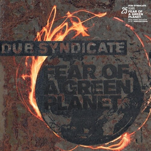 Dub Syndicate - Fear Of A Green Planet (25th Anniversary Expanded Edition) (Vinyl LP) - Pale Blue Dot Records