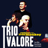 Trio Valore - Return of the Iron Monkey - 15th Anniversary (Vinyl LP)