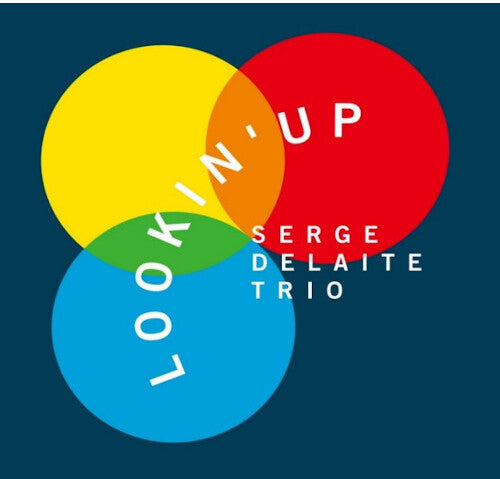 Serge Delaite - Lookin' Up (Vinyl LP) - Pale Blue Dot Records