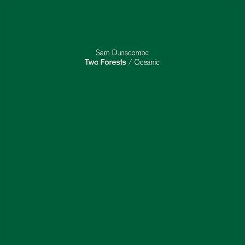 Sam Dunscombe - Two Forests/Oceanic (Vinyl LP) - Pale Blue Dot Records