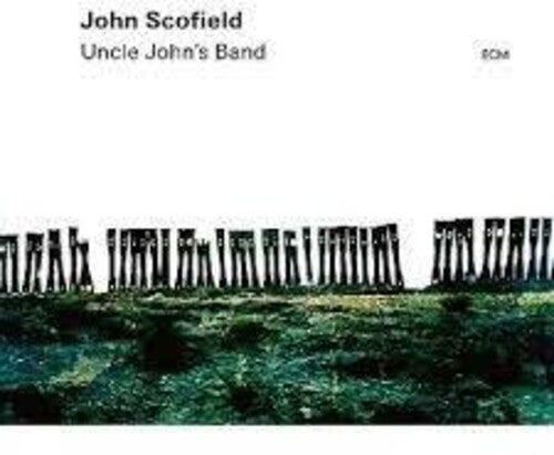 John Scofield - Uncle John's Band (Vinyl LP) - Pale Blue Dot Records