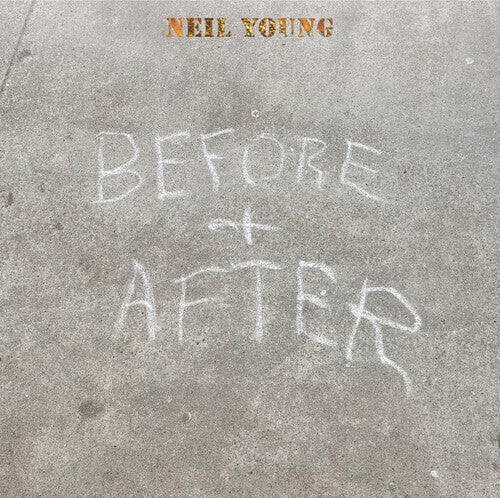 Neil Young - Before And After (Vinyl LP) - Pale Blue Dot Records