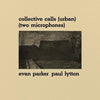 Collective Calls (Urban) (Two Microphones) (Vinyl LP)