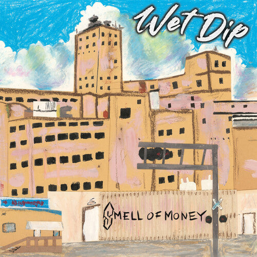 Wet Dip - Smell Of Money (Vinyl LP) - Pale Blue Dot Records