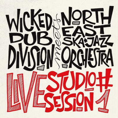 Wicked Dub Division Meets North East Ska Jazz Orc - Live Studio Session #1 (Vinyl LP) - Pale Blue Dot Records