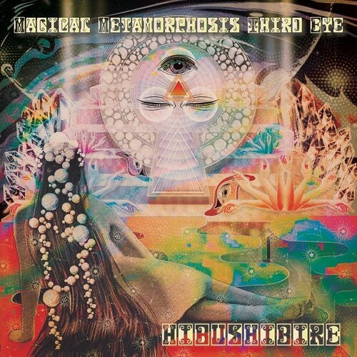 Hibushibire - Magical Metamorphosis Third Eye (Vinyl LP) - Pale Blue Dot Records