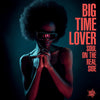 Various Artists - Big Time Lover / Soul On The Real Side / Various (Vinyl LP)