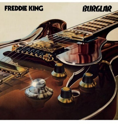 Freddie King - Burglar - Gatefold (Vinyl LP) - Pale Blue Dot Records