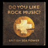 British Sea Power - Do You Like Rock Music? (Vinyl LP) - Pale Blue Dot Records