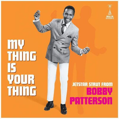 Bobby Patterson - My Thing Is Your Thing - Jetstar Strut From Bobby Patterson (Vinyl LP) - Pale Blue Dot Records