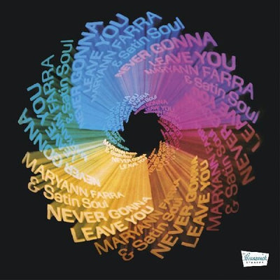 Maryann Farra & Satin Soul - Never Gonna Leave You (Vinyl LP) - Pale Blue Dot Records