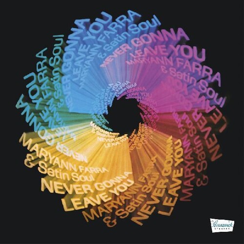 Maryann Farra & Satin Soul - Never Gonna Leave You (Vinyl LP) - Pale Blue Dot Records