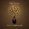 The Fray - How To Save A Life (Vinyl LP)