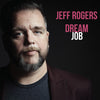 Jeff Rogers - Dream Job (Vinyl LP)