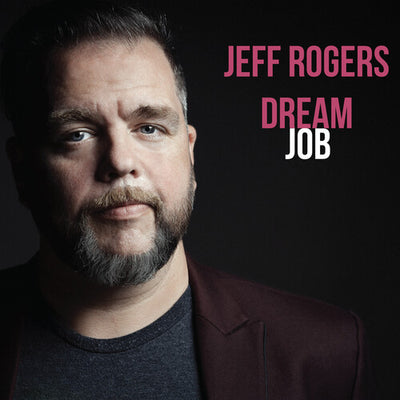 Jeff Rogers - Dream Job (Vinyl LP) - Pale Blue Dot Records