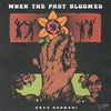 Goya Gumbani - When The Past Bloomed (Vinyl LP) - Pale Blue Dot Records