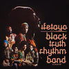 Black Truth Rhythm - Ifetayo (love Excels All) (Vinyl LP) - Pale Blue Dot Records