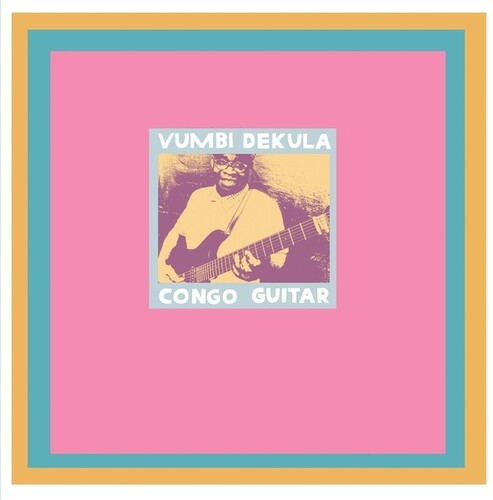 Vumbi Dekula - Congo Guitar (Vinyl LP) - Pale Blue Dot Records