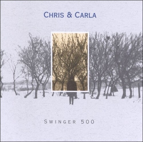 Chris & Carla - Swinger 500 (Vinyl LP) - Pale Blue Dot Records