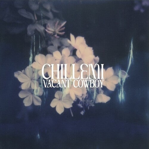 Chillemi - Vacant Cowboy (Vinyl LP) - Pale Blue Dot Records