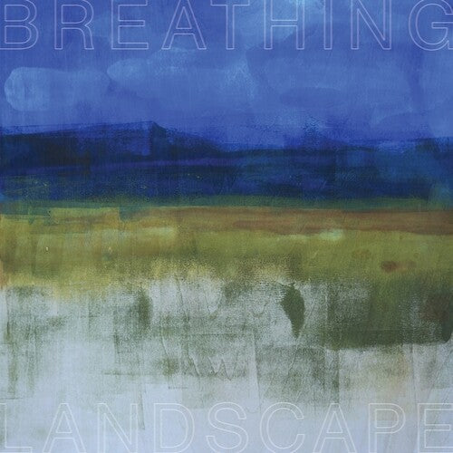 Leslee Smucker - Breathing Landscape (Vinyl LP) - Pale Blue Dot Records